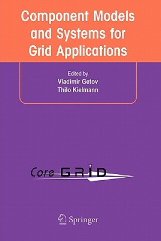 Component Models and Systems for Grid Applications