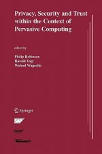 Privacy, Security and Trust within the Context of Pervasive Computing