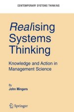 Realising Systems Thinking: Knowledge and Action in Management Science