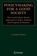 Policymaking for a Good Society