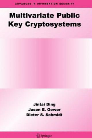 Multivariate Public Key Cryptosystems