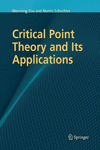 Critical Point Theory and Its Applications