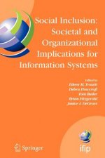 Social Inclusion: Societal and Organizational Implications for Information Systems