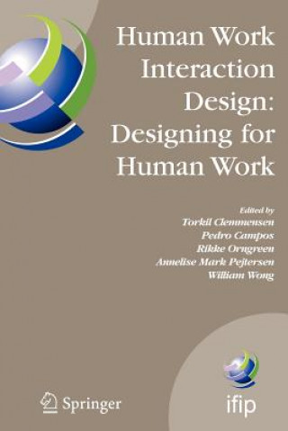 Human Work Interaction Design: Designing for Human Work