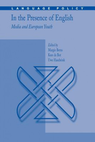 In the Presence of English: Media and European Youth