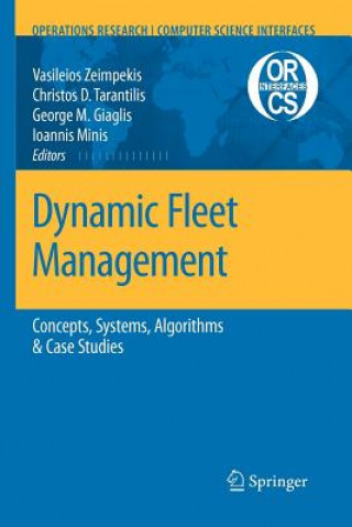 Dynamic Fleet Management (Vasileios S. Zeimpekis,Christos D. Tarantilis,George M. Giaglis,Ioannis E. Minis)(Miękka)