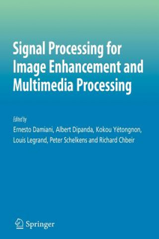 Signal Processing for Image Enhancement and Multimedia Processing