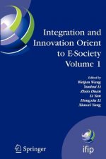 Integration and Innovation Orient to E-Society Volume 1