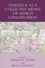 Dialogue as a Collective Means of Design Conversation