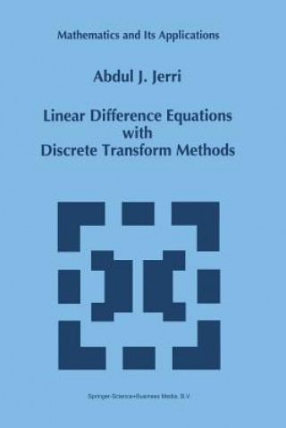 Linear Difference Equations with Discrete Transform Methods