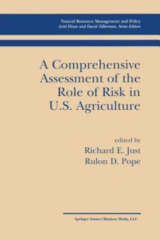 Comprehensive Assessment of the Role of Risk in U.S. Agriculture