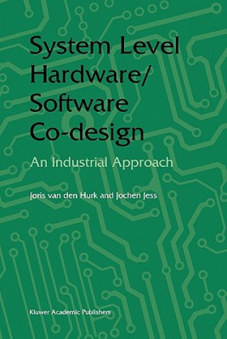 System Level Hardware/Software Co-Design