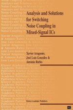 Analysis and Solutions for Switching Noise Coupling in Mixed-Signal ICs