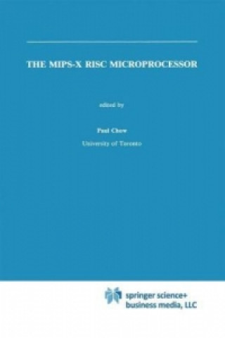 The MIPS-X RISC Microprocessor