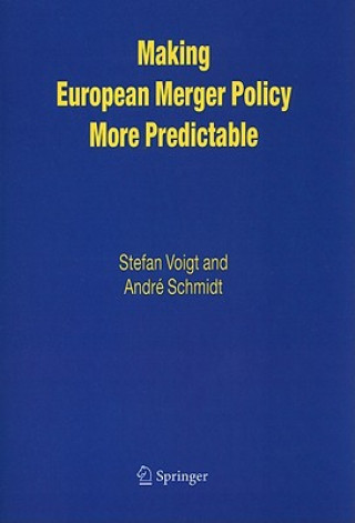 Making European Merger Policy More Predictable