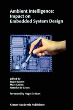 Ambient Intelligence: Impact on Embedded System Design