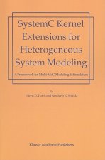 SystemC Kernel Extensions for Heterogeneous System Modeling