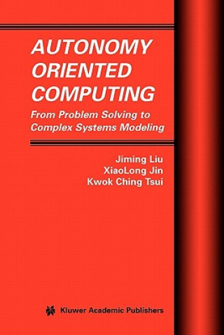 Autonomy Oriented Computing