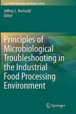 Principles of Microbiological Troubleshooting in the Industrial Food Processing Environment