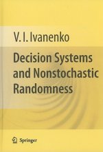 Decision Systems and Nonstochastic Randomness