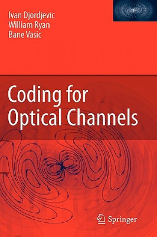 Coding for Optical Channels