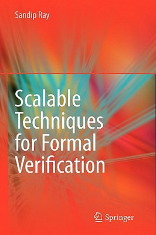 Scalable Techniques for Formal Verification