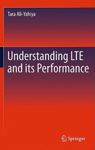Understanding LTE and its Performance