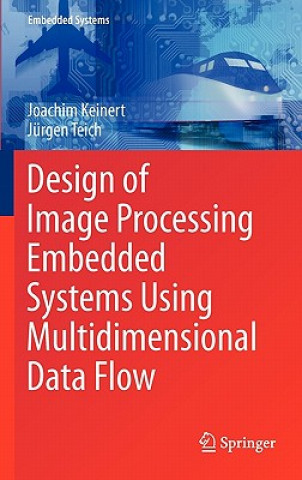 Design of Image Processing Embedded Systems Using Multidimensional Data Flow