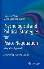 Psychological and Political Strategies for Peace Negotiation