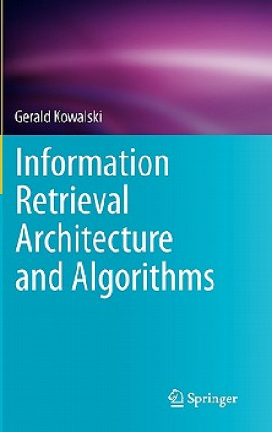 Information Retrieval Architecture and Algorithms