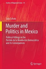 Murder and Politics in Mexico