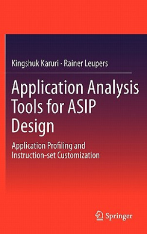 Application Analysis Tools for ASIP Design