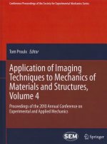 Application of Imaging Techniques to Mechanics of Materials and Structures, Volume 4