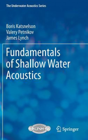 Fundamentals of Shallow Water Acoustics