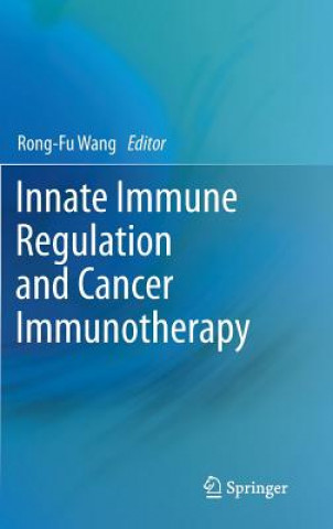 Innate Immune Regulation and Cancer Immunotherapy