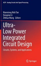 Ultra-Low Power Integrated Circuit Design