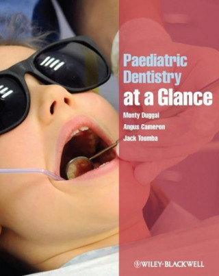 Paediatric Dentistry At a Glance (Monty S. Duggal,Angus C. Cameron,Jack Toumba)(Brožovaná)