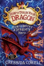 How to Train Your Dragon: How to Betray a Dragon's Hero