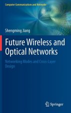 Future Wireless and Optical Networks