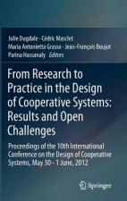 From Research to Practice in the Design of Cooperative Systems: Results and Open Challenges