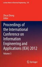 Proceedings of the International Conference on Information Engineering and Applications (IEA) 2012