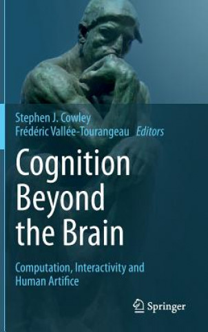Cognition Beyond the Brain