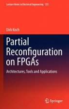 Partial Reconfiguration on FPGAs