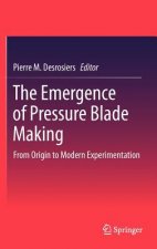 Emergence of Pressure Blade Making