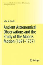 Ancient Astronomical Observations and the Study of the Moon's Motion (1691-1757)