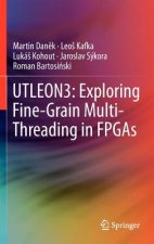 UTLEON3: Exploring Fine-Grain Multi-Threading in FPGAs