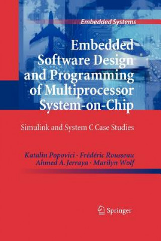 Embedded Software Design and Programming of Multiprocessor System-on-Chip