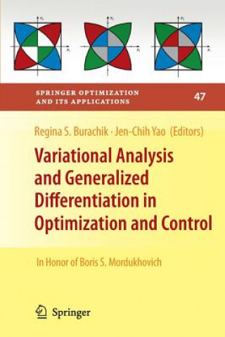 Variational Analysis and Generalized Differentiation in Optimization and Control