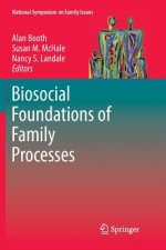 Biosocial Foundations of Family Processes