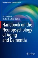 Handbook on the Neuropsychology of Aging and Dementia